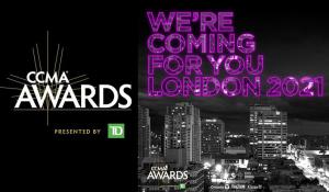 London, Ontario Named as Host City for 2021 CCMA Awards Presented by TD