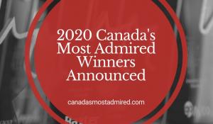 2020 Canada's Most Admired Corporate Cultures™ and Canada's Most Admired CEO™ Winners Announced