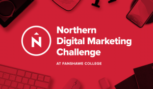 Northern & Fanshawe Launch Marketing Challenge to Support Local Businesses