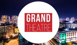 Grand Theatre Announces Professional Development Series for Theatre Artists: 'Artists In The Auburn'