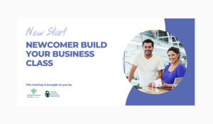 Newcomer Build Your Business Class