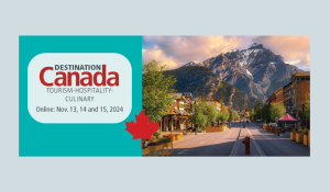 Destination Canada Tourism-Hospitality-Culinary