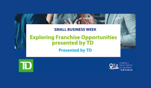 Exploring Franchise Opportunities presented by TD