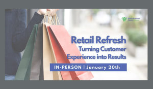 Retail Refresh: Turning Customer Experience into Results