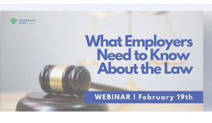 What Employers Need to Know About the Law